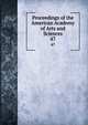 Proceedings of the American Academy of Arts and Sciences. 47, American Academy of Arts and Sciences,American Academy of Arts and Sciences. Records of the Academy 