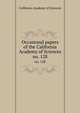 Occasional papers of the California Academy of Sciences. no. 128, California Academy of Sciences 