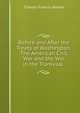 Before and After the Treaty of Washington: The American Civil War and the War in the Transvaal ., Charles Francis Adams 