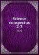 Science conspectus. 2-3, Massachusetts Institute of Technology. Society of Arts 