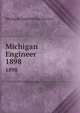 Michigan Engineer. 1898, Michigan Engineering Society 
