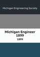 Michigan Engineer. 1899, Michigan Engineering Society 