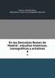 En las Descalzas Reales de Madrid : estudios historicos, iconograficos y artisticos, Tormo y Monz?, El?as, 1869-,Spain. Junta de Iconograf?a Nacional 