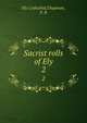 Sacrist rolls of Ely. 2, Ely Cathedral,Chapman, F. R 