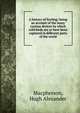 A history of fowling; being an account of the many curious devices by which wild birds are or have been captured in different parts of the world, Macpherson, Hugh Alexander 
