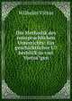 Die Methodik des neusprachlichen Unterrichts: Ein geschichtlicher U?berblick in vier Vortra?gen, Wilhelm Vietor 