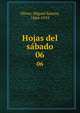 Hojas del sbado. 06, Oliver, Miguel Santos, 1864-1919 