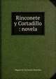 Rinconete y Cortadillo : novela, Saavedra Miguel Cervantes 
