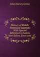 History of Middle Tennessee Baptists: With Special Reference to Salem, New Salem, Enon and ., John Harvey Grime 