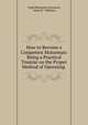 How to Become a Competent Motorman: Being a Practical Treatise on the Proper Method of Operating ., Virgil Benjamin Livermore, James R . Williams 