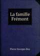 La famille Fremont, Pierre Georges Roy 