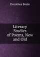 Literary Studies of Poems, New and Old, Dorothea Beale 