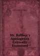 Mr. Balfour's Apologetics Critically Examined, William Brailsford Columbine 