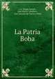 La Patria Boba., J. A. Vargas Jurado , Jos? Mar?a Caballero , Jos? Antonio de Torres y Pe?a 