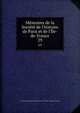 M?moires de la Soci?t? de l'histoire de Paris et de l'?le-de-France, Soci?t? de l'histoire de Paris et de l'Ile-de -France (France) 