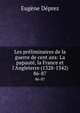 Les pr?liminaires de la guerre de cent ans: La papaut?, la France et l'Angleterre (1328-1342), Eugene Deprez 