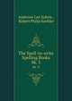 The Spell-to-write Spelling Books. bk. 3, Ambrose Leo Suhrie , Robert Philip Koehler 