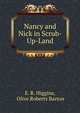 Nancy and Nick in Scrub-Up-Land, E. R. Higgins, Olive Roberts Barton 