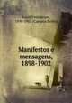 Manifestos e mensagens, 1898-1902, Brazil Presidente , 1898-1902 (Campos Salles) 