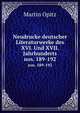 Neudrucke deutscher Literaturwerke des XVI. Und XVII. Jahrhunderts. nos. 189-192, Martin Opitz 