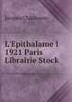 L'Epithalame I 1921 Paris Librairie Stock, Jacques Chardonne 