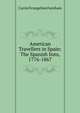 American Travellers in Spain: The Spanish Inns, 1776-1867, Carrie Evangeline Farnham 