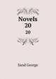 Novels. 20, George Sand 