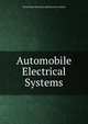 Automobile Electrical Systems, David Penn Moreton and Darwin S. Hatch 
