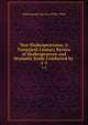 New Shakespeareana: A Twentieth Century Review of Shakespearean and Dramatic Study Conducted by .. 1-3, Shakespeare Society of New York 