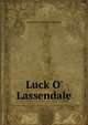 Luck O' Lassendale, Walter Stafford Northcote Iddesleight 