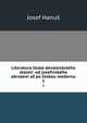 Literatura ceska devatenacteho stoleti: od josefinskeho obrozeni az po ceskou modernu, Josef Hanus 