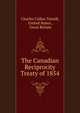 The Canadian Reciprocity Treaty of 1854, Charles Callan Tansill, United States , Great Britain 