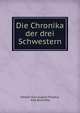 Die Chronika der drei Schwestern, Johann Karl August Mus?us, Karl Borschke 