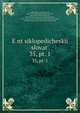 Энциклопедическии? словарь, под ред. и.Е. Андреевского. 35, pt. 1, Andreevskii?, Ivan Efimovich, 1831-1891. [from old catalog],Arsen?ev, Konstantin Konstantinovich, 1837-1919. [from old catalog],Petrushevskii?, Fedor Fomich, 1828-1904. [from old catalog],Shevi?akov, Vladimir Timofeevich, 1859- [from old catalog] 