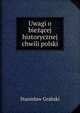 Uwagi o biezacej historycznej chwili polski, Stanislaw Grabski 