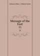 Message of the East. 11, Cohasset (Mass .). Vedanta Centre 