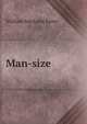 Man-size, William MacLeod Raine 