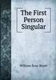 The First Person Singular, William Rose Benet 