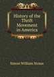 History of the Thrift Movement in America, Simon William Straus 