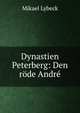 Dynastien Peterberg: Den rode Andre, Mikael Lybeck 