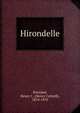 Hirondelle, Rowland, Henry C. (Henry Cottrell), 1874-1933 