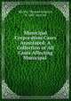 Municipal Corporation Cases Annotated: A Collection of All Cases Affecting Municipal ., Michie, Thomas Johnson, b. 1867 joint ed 