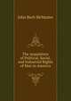 The Acquisition of Political, Social, and Industrial Rights of Man in America, John Bach McMaster 