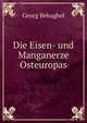 Die Eisen- und Manganerze Osteuropas, Georg Behaghel 