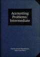 Accounting Problems: Intermediate, Charles Forest Rittenhouse, Atlee Lane Percy 