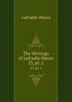 The Writings of Lafcadio Hearn. 13, pt. 1, Lafcadio Hearn 