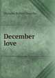 December love, Hichens Robert Smythe 
