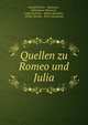Quellen zu Romeo und Julia, Rudolf Fischer , Masuccio , Salernitano Masuccio , Luigi Da Porto , Matteo Bandello , Arthur Brooke , Pierre Boaistuau 