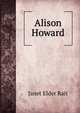Alison Howard, Janet Elder Rait 