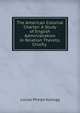 The American Colonial Charter: A Study of English Administration in Relation Thereto, Chiefly ., Louise Phelps Kellogg 